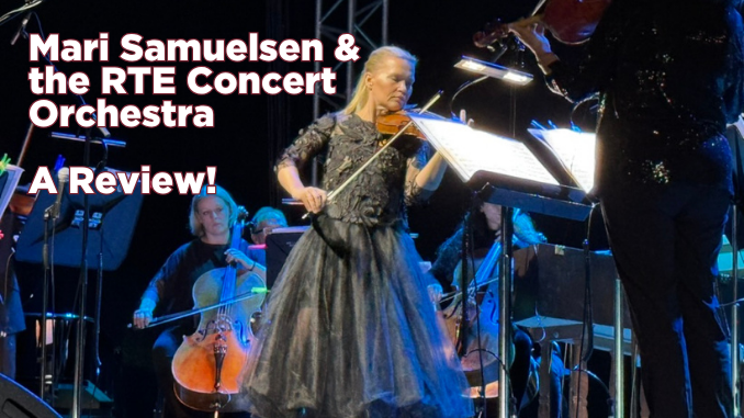 Review - Mari Samuelsen and the RTE Concert Orchestra
